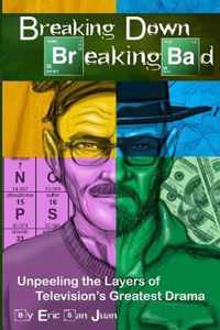 Breaking Down Breaking Bad