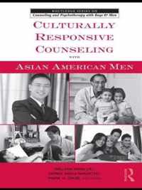 Culturally Responsive Counseling with Asian American Men