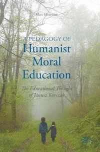 A Pedagogy of Humanist Moral Education