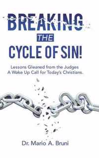 Breaking the Cycle of Sin!