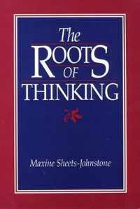 The Roots Of Thinking