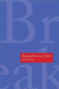 Breaking Democracy's Spell