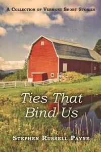 Ties That Bind Us