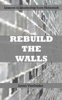 Rebuild the Walls