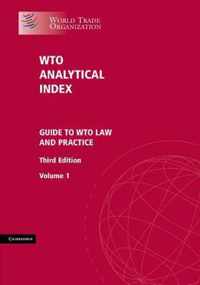 Wto Analytical Index 2 Volume Set: Guide to Wto Law and Practice