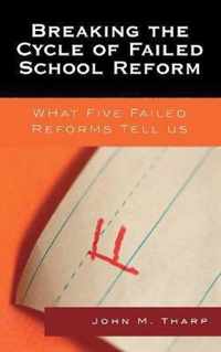 Breaking the Cycle of Failed School Reform