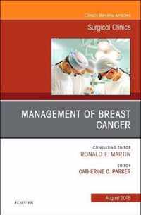 Management of Breast Cancer, An Issue of Surgical Clinics