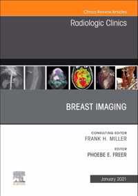 Breast Imaging, An Issue of Radiologic Clinics of North America