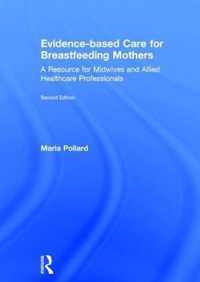 Evidence-Based Care for Breastfeeding Mothers