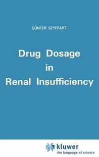 Drug Dosage in Renal Insufficiency