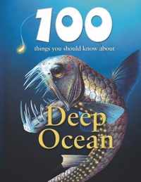 100 Things You Should Know about Deep Ocean