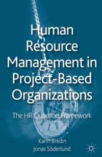 Human Resource Management in Project-Based Organizations