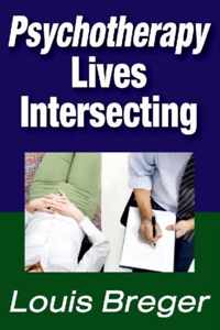 Psychotherapy: Lives Intersecting