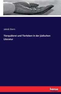 Tierqualerei und Tierleben in der judischen Literatur