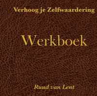 Verhoog je zelfwaardering werkboek