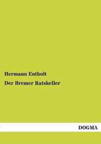 Der Bremer Ratskeller