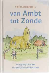 Van Ambt Tot Zonde