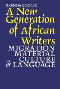 A New Generation of African Writers