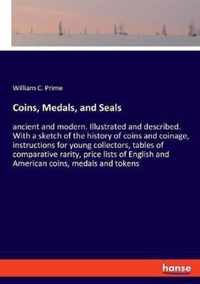 Coins, Medals, and Seals