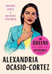 Queens Of Resistance Alexa Ocasio-Cortez