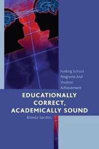 Educationally Correct Academically Sound