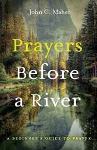 Prayers Before a River