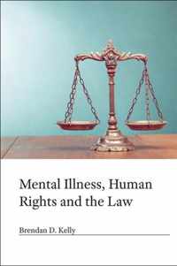 Mental Illness, Human Rights and the Law