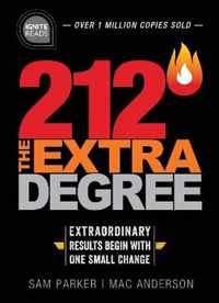 212 The Extra Degree Extraordinary Results Begin with One Small Change 0 Ignite Reads