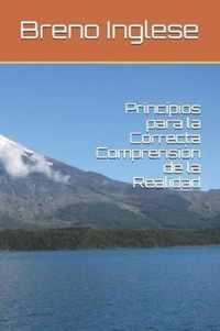 Principios para la Correcta Comprension de la Realidad