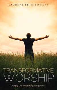 Transformative Worship