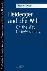 Heidegger And The Will