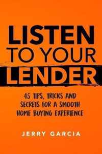 Listen To Your Lender