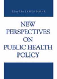 New Perspectives On Public Health Policy