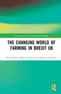 The Changing World of Farming in Brexit UK