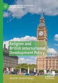 Religion and British International Development Policy