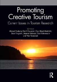 Promoting Creative Tourism: Current Issues in Tourism Research