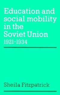 Education and Social Mobility in the Soviet Union 1921-1934