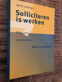 Solliciteren is werken