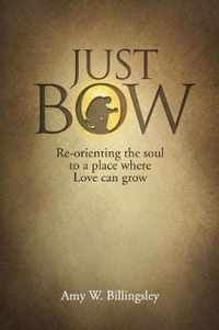 Just Bow