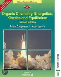 Organic Chemistry, Energetics, Kinetics And Equilibrium