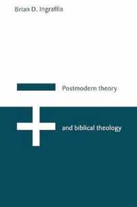 Postmodern Theory and Biblical Theology