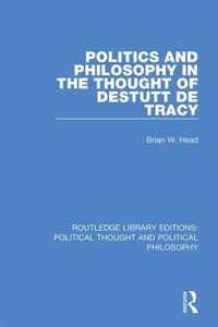 Politics and Philosophy in the Thought of Destutt de Tracy