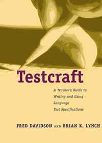 Testcraft - A Teachers Guide to Writing & Using Language Test Specifications