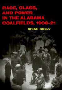 Race, Class, and Power in the Alabama Coalfields, 1908-21