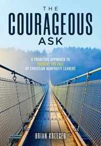 The Courageous Ask