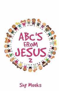 Abc's from Jesus 2