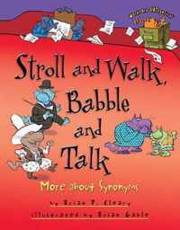 Stroll and Walk Babbble and Talk