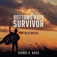 Bottoms Rats Survivor