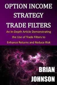 Option Income Strategy Trade Filters