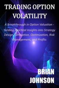 Trading Option Volatility